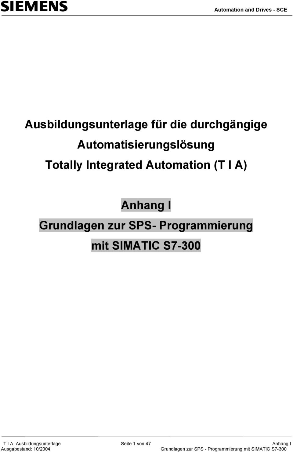 Programmierung mit SIMATIC S7-3 T I A Ausbildungsunterlage Seite von