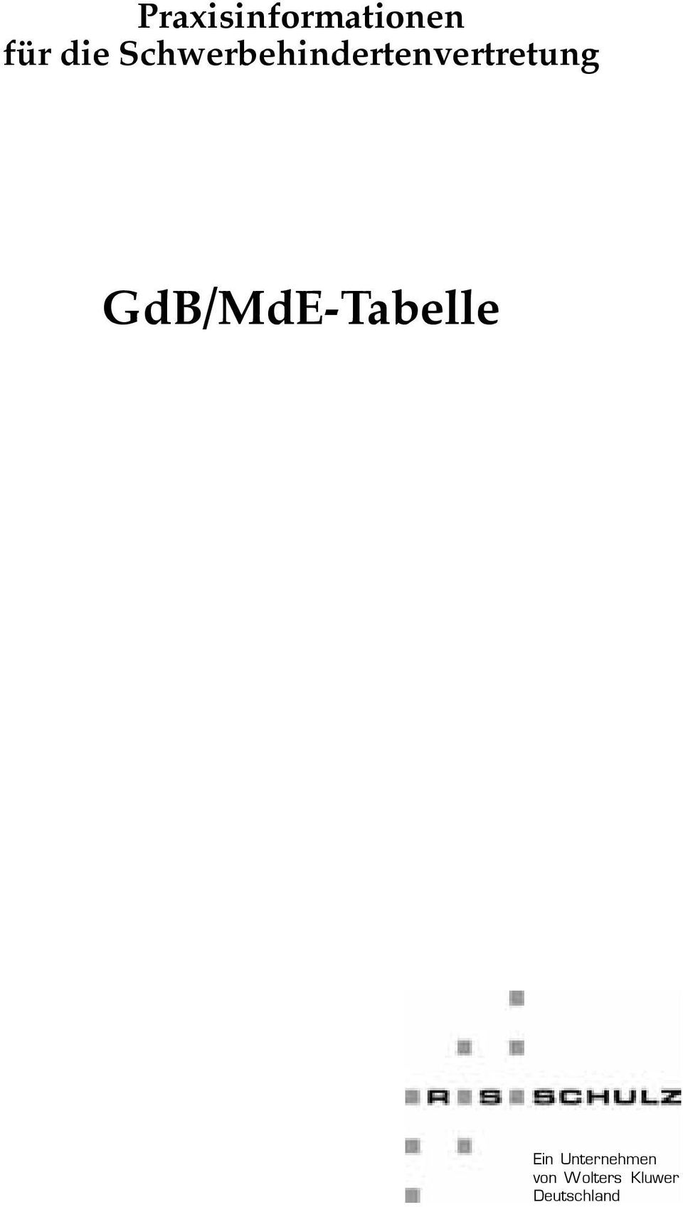 GdB/MdE-Tabelle Ein