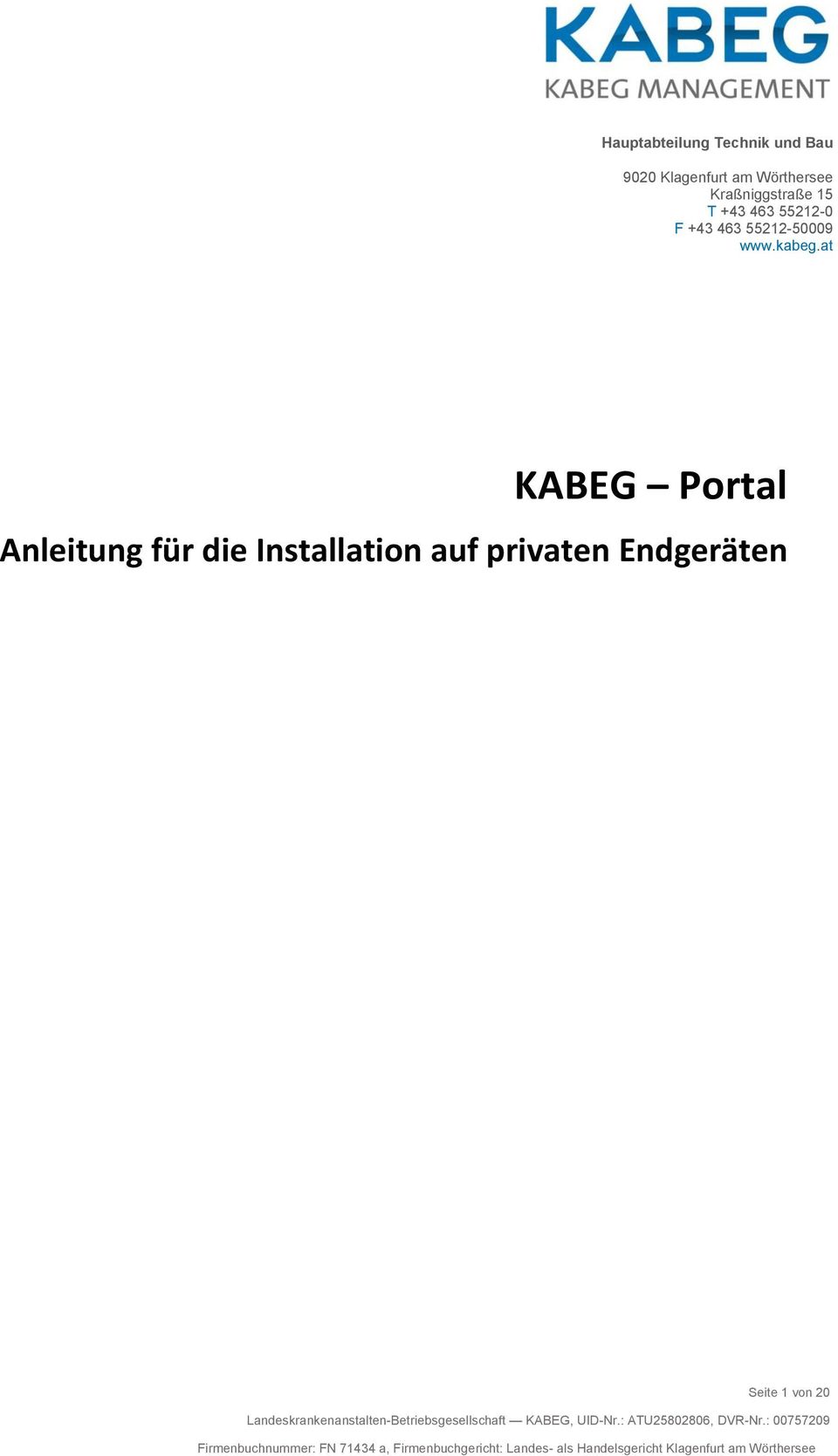 at KABEG Portal Anleitung für die Installation auf privaten Endgeräten Seite 1 von 20