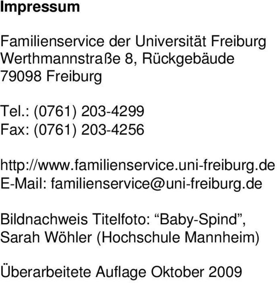 familienservice.uni freiburg.de E Mail: familienservice@uni freiburg.