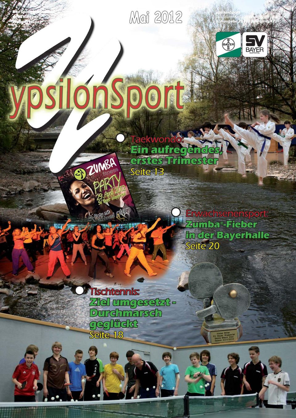 Ausgabe 2012 Jahrgang 17 Taekwondo: Ein aufregendes, erstes Trimester Seite