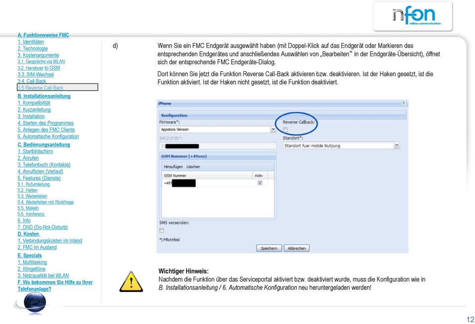 Dort können Sie jetzt die Funktion Reverse Call-Back aktivieren bzw. deaktivieren. Ist der Haken gesetzt, ist die Funktion aktiviert.