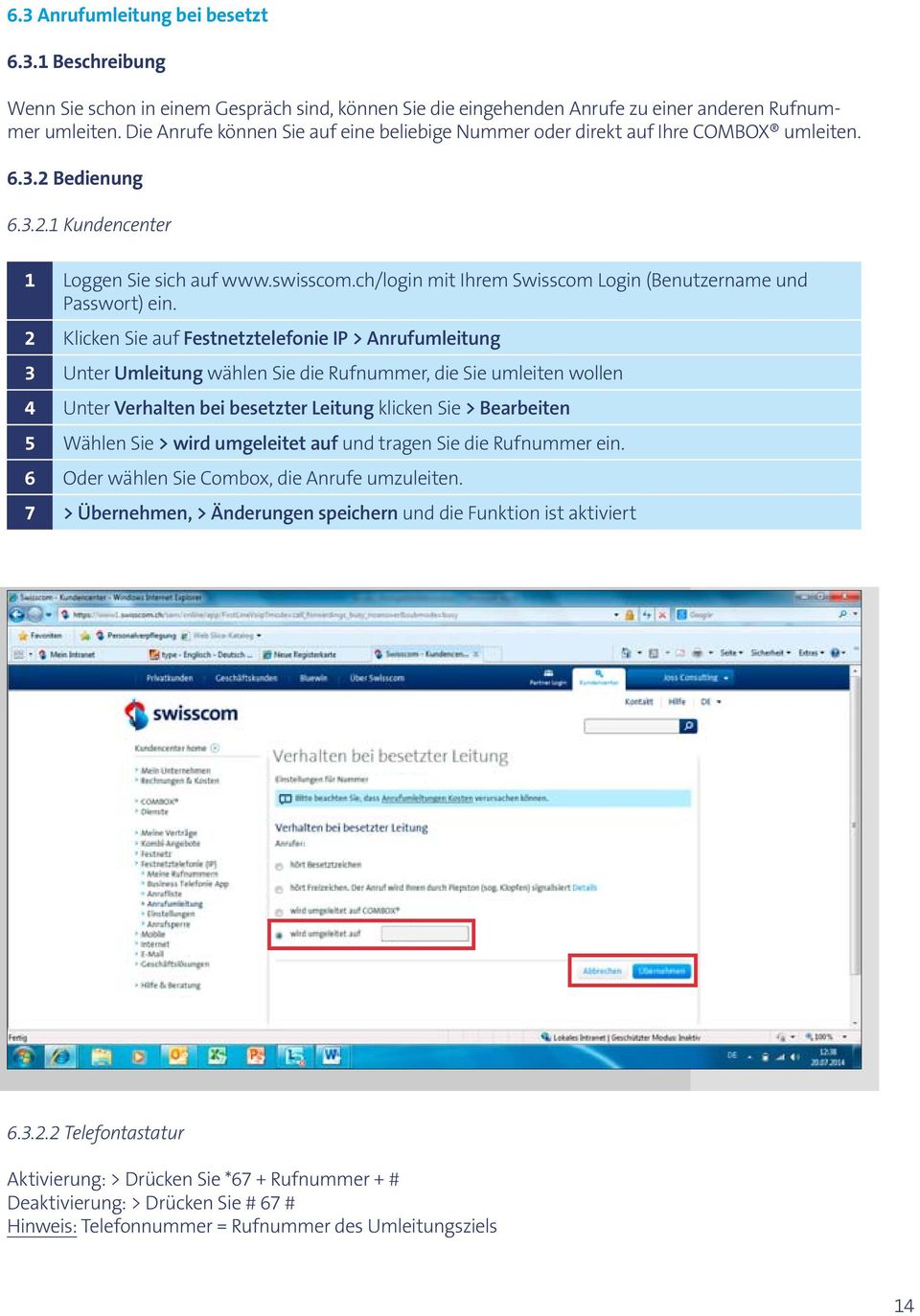 ch/login mit Ihrem Swisscom Login (Benutzername und Passwort) ein.