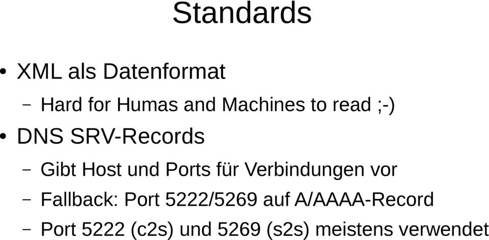 Ports für Verbindungen vor Fallback: Port 5222/5269