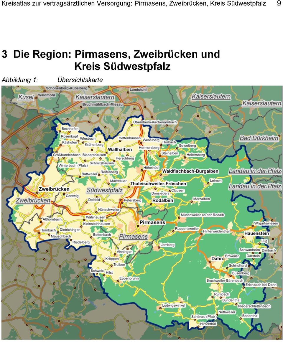 Südwestpfalz 9 3 Die Region: Pirmasens,