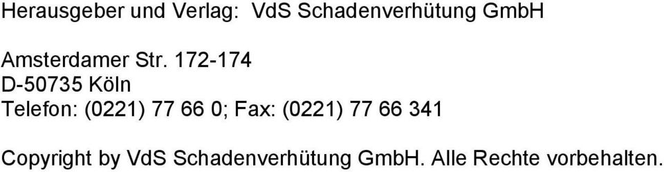 172-174 D-50735 Köln Telefon: (0221) 77 66 0;