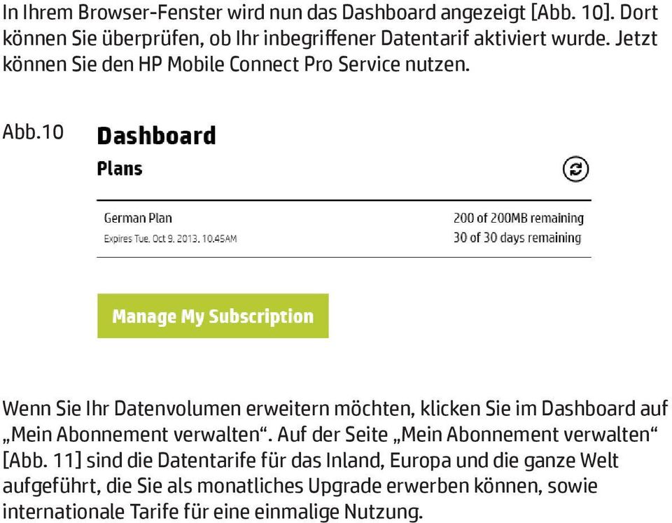 Abb.10 Wenn Sie Ihr Datenvolumen erweitern möchten, klicken Sie im Dashboard auf Mein Abonnement verwalten.