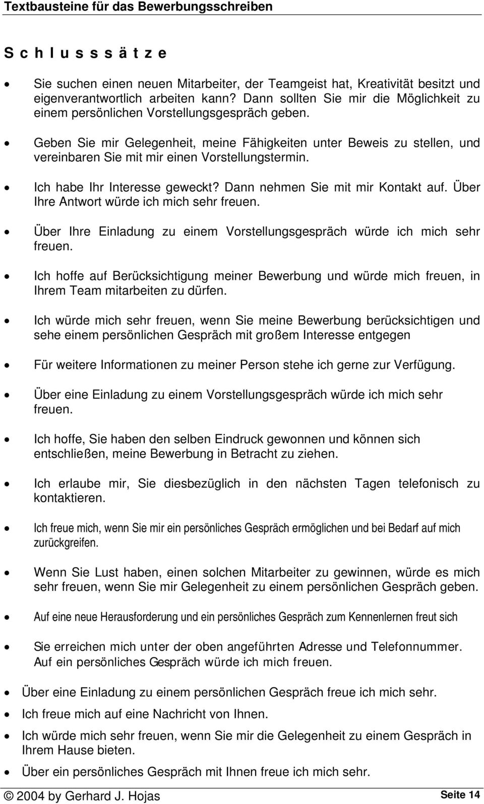 Musterformulierungen: Letzter Satz in der Bewerbung - oliviasdiner.de