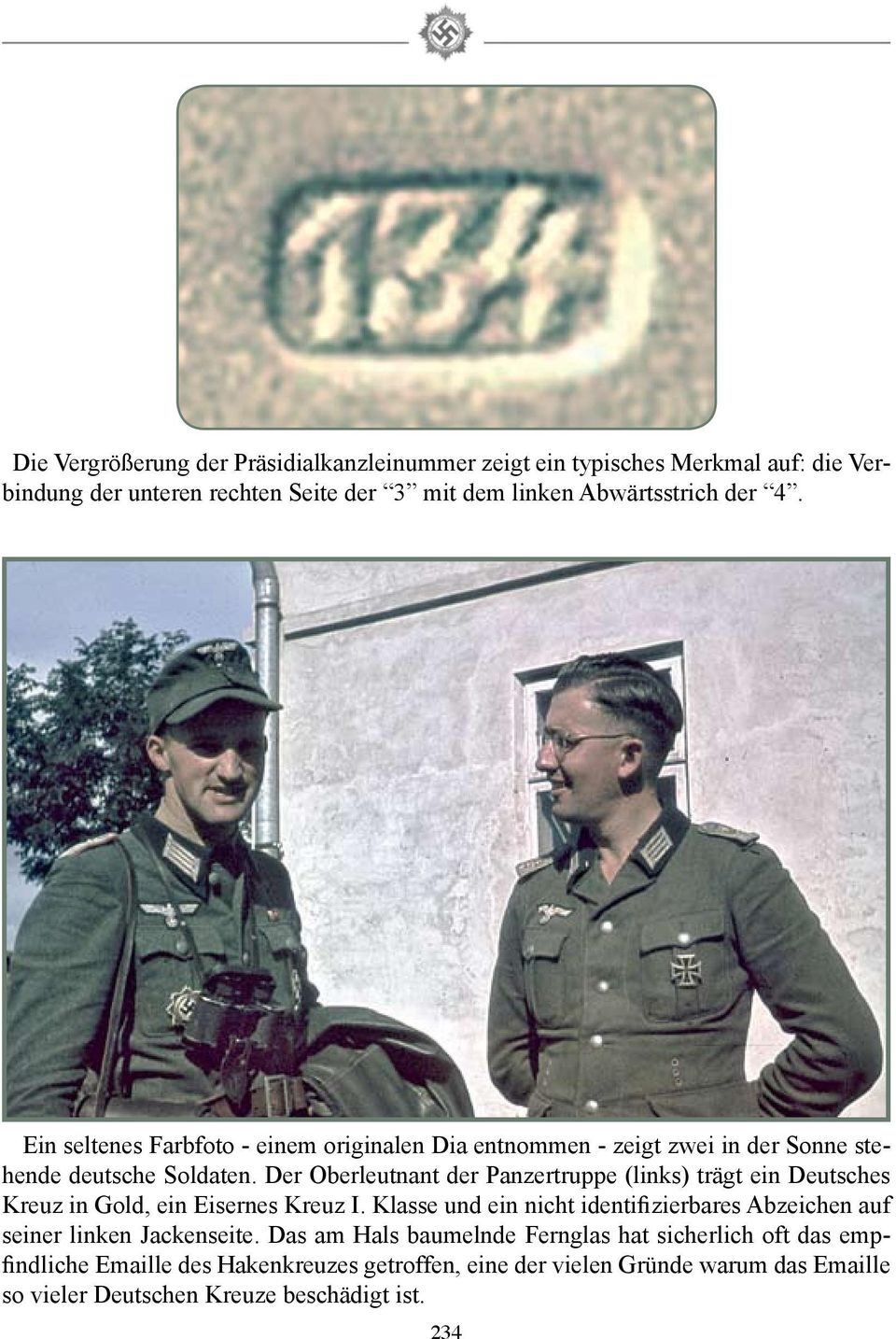 Der Oberleutnant der Panzertruppe (links) trägt ein Deutsches Kreuz in Gold, ein Eisernes Kreuz I.