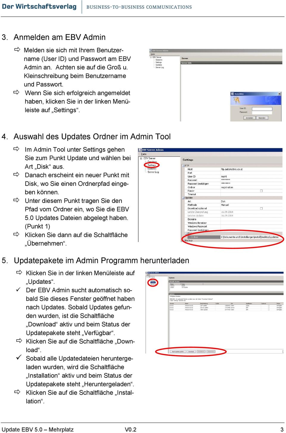 Auswahl des Updates Ordner im Admin Tool Im Admin Tool unter Settings gehen Sie zum Punkt Update und wählen bei Art Disk aus.