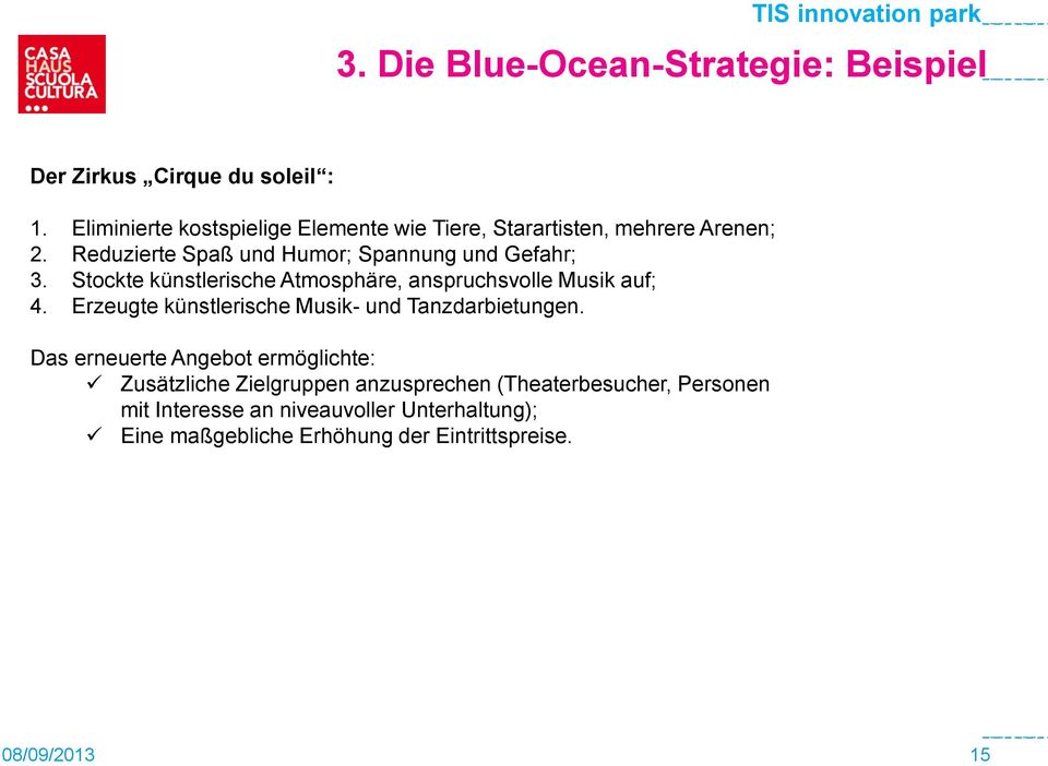 Reduzierte Spaß und Humor; Spannung und Gefahr; 3. Stockte künstlerische Atmosphäre, anspruchsvolle Musik auf; 4.