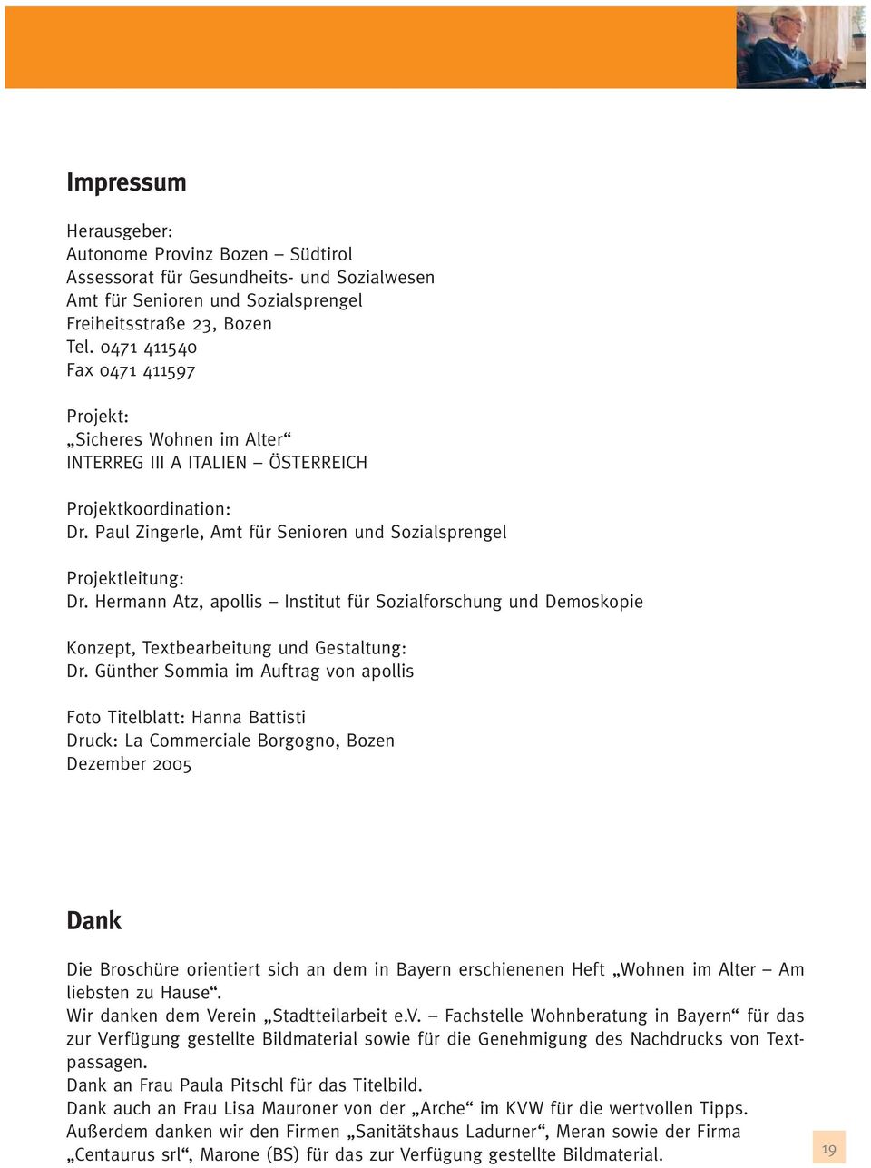 Hermann Atz, apollis Institut für Sozialforschung und Demoskopie Konzept, Textbearbeitung und Gestaltung: Dr.