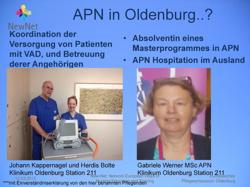 Absolventin eines Masterprogrammes in APN APN Hospitation im Ausland Johann Kappernagel