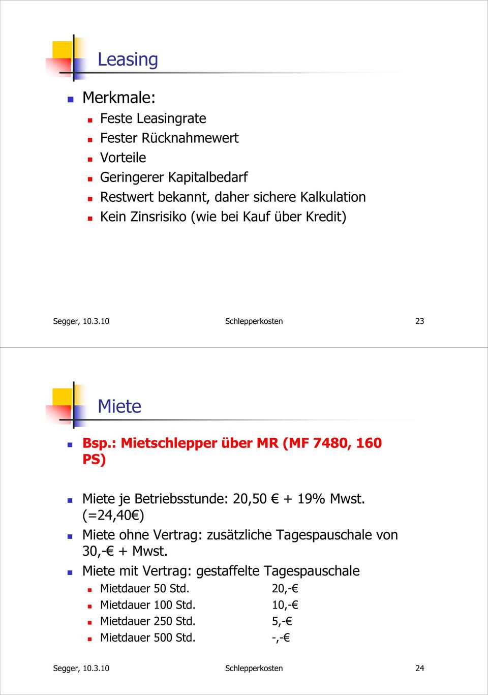 : Mietschlepper über MR (MF 7480, 160 PS) Miete je Betriebsstunde: 20,50 + 19% Mwst.