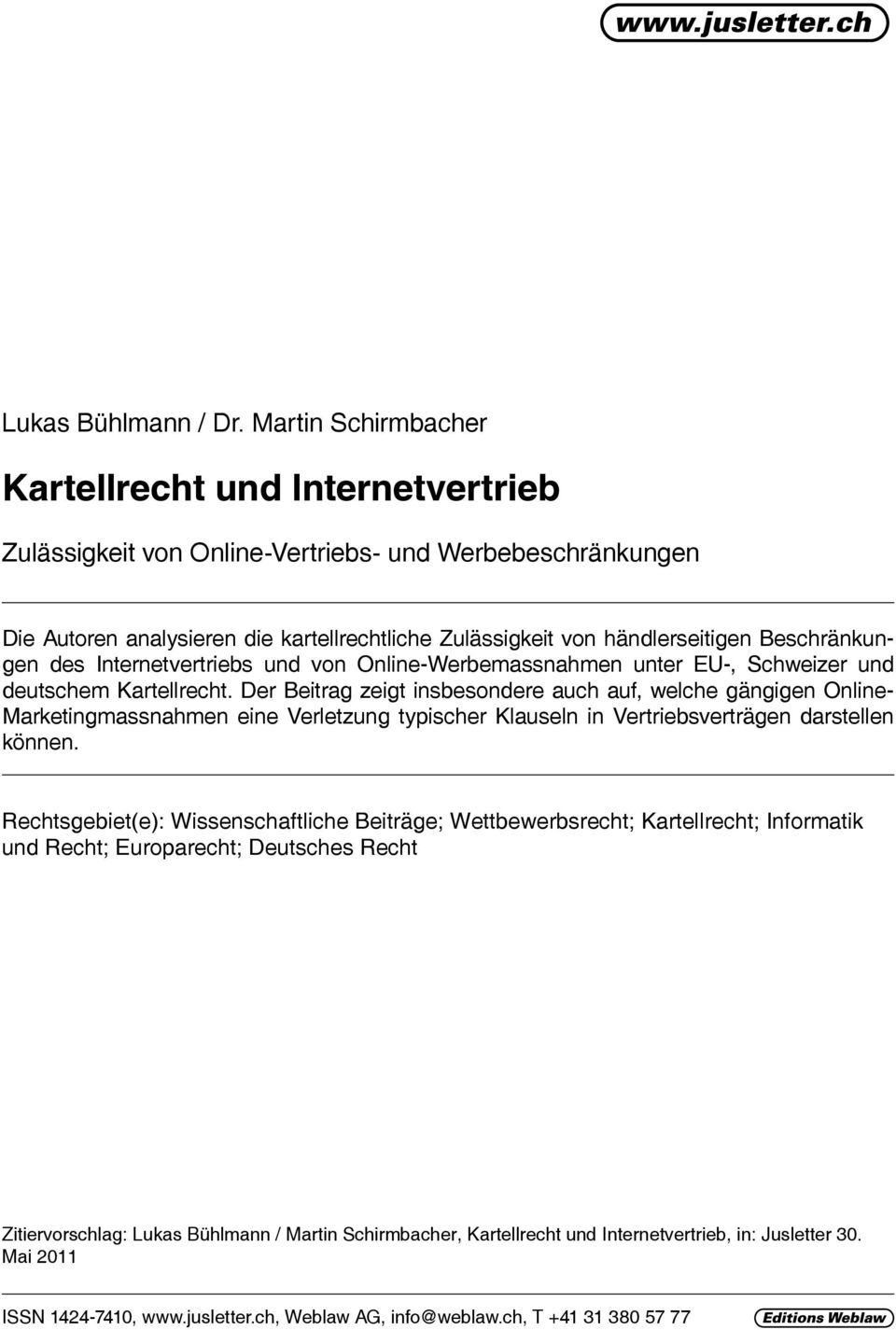 Beschränkungen des Internetvertriebs und von Online-Werbemassnahmen unter EU-, Schweizer und deutschem Kartellrecht.