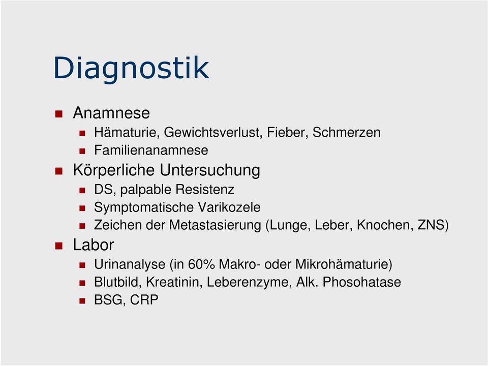 Varikozele Zeichen der Metastasierung (Lunge, Leber, Knochen, ZNS) Labor