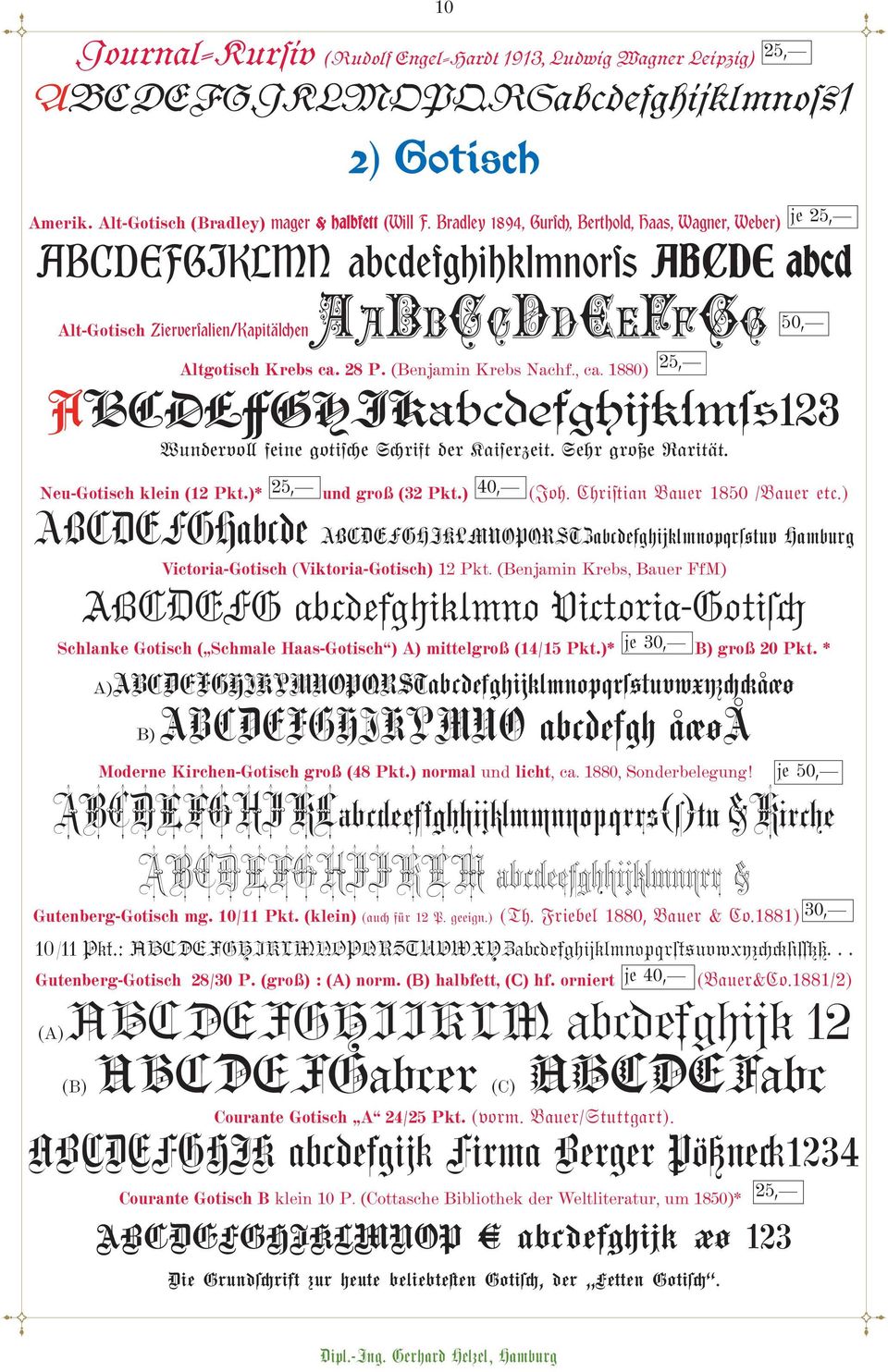 (Benjamin Krebs Nachf., ca. 1880) ABCDEFGHIKabçdefghijklms+123 Wundervoll feine gotische Schrift der Kaiserzeit. Sehr große Rarität. Neu-Gotisch klein (12 Pkt.)* und groß (32 Pkt.) (Joh.