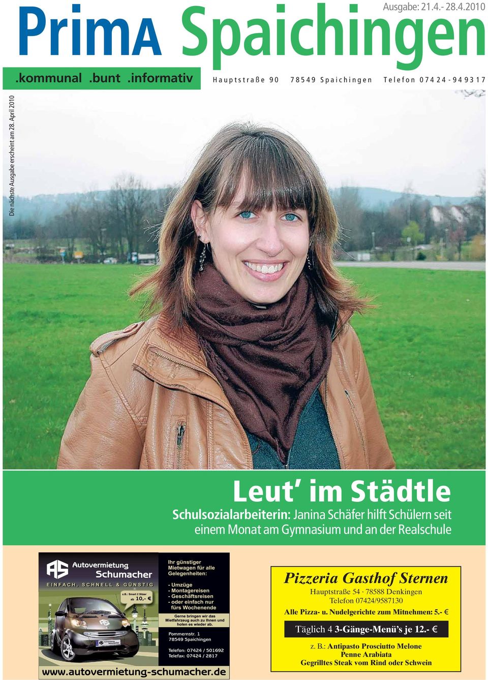 April 2010 Leut im Städtle Schulsozialarbeiterin: Janina Schäfer hilft Schülern seit einem Monat am Gymnasium und an der Realschule