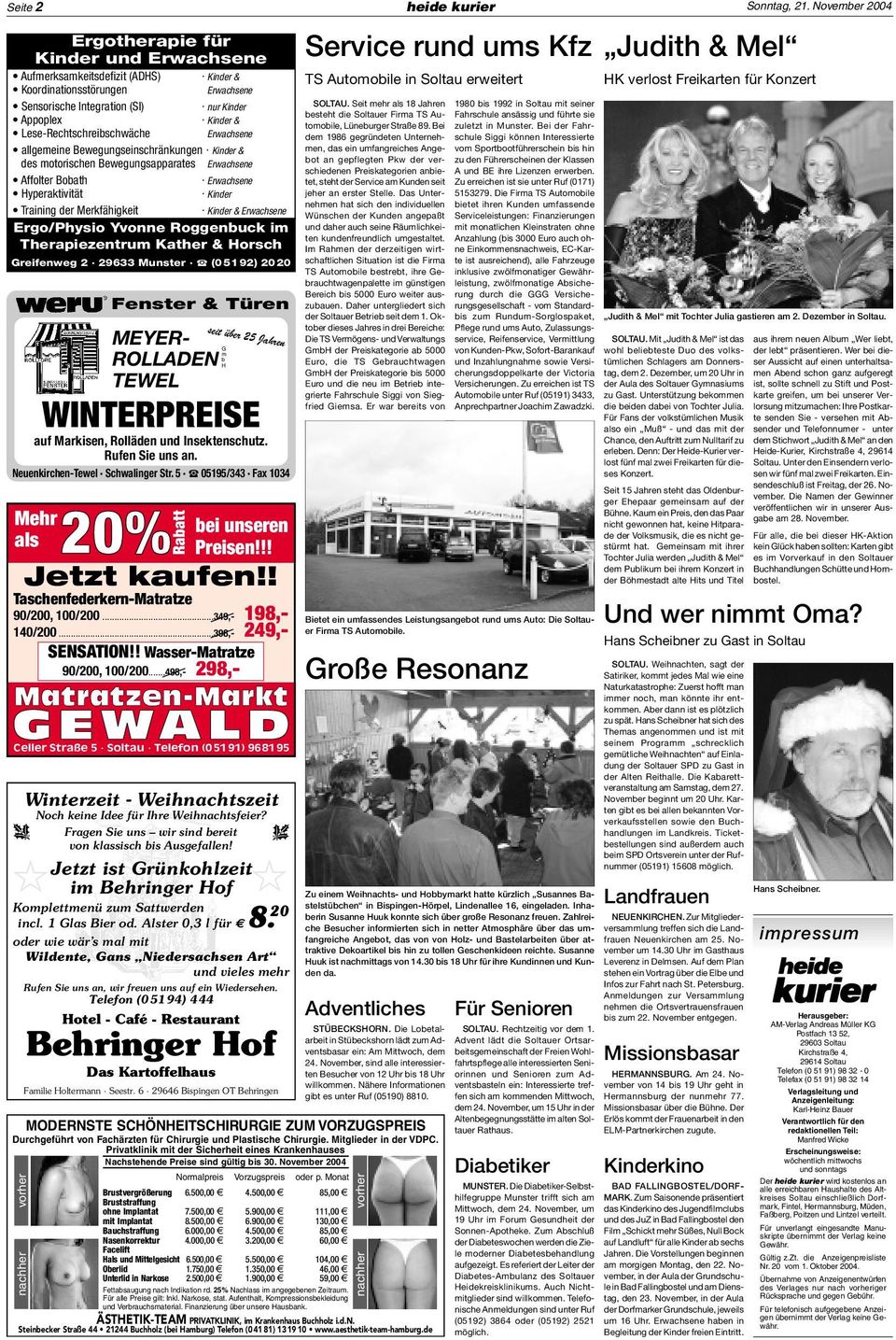 November 2004 vorher nachher Fenster & Türen Herausgeber: AM-Verlag Andreas Müller KG Postfach 13 52, 29603 Soltau Kirchstraße 4, 29614 Soltau Telefon (0 51 91) 98 32-0 Telefax (0 51 91) 98 32 14