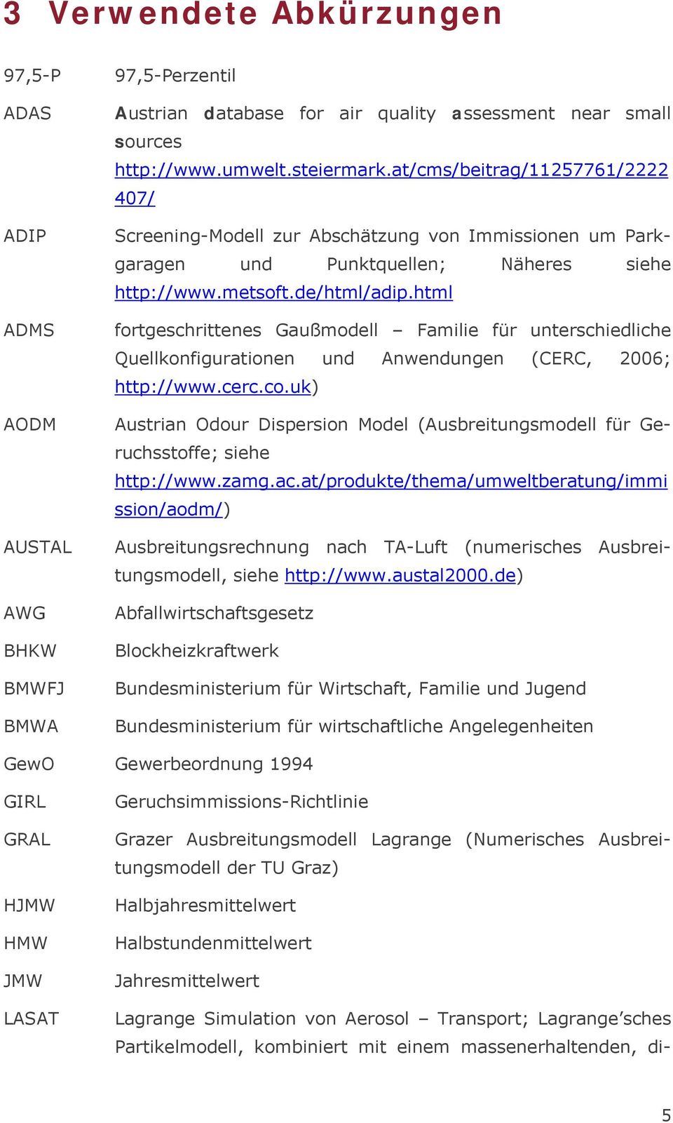 html fortgeschrittenes Gaußmodell Familie für unterschiedliche Quellkonfigurationen und Anwendungen (CERC, 2006; http://www.cerc.co.