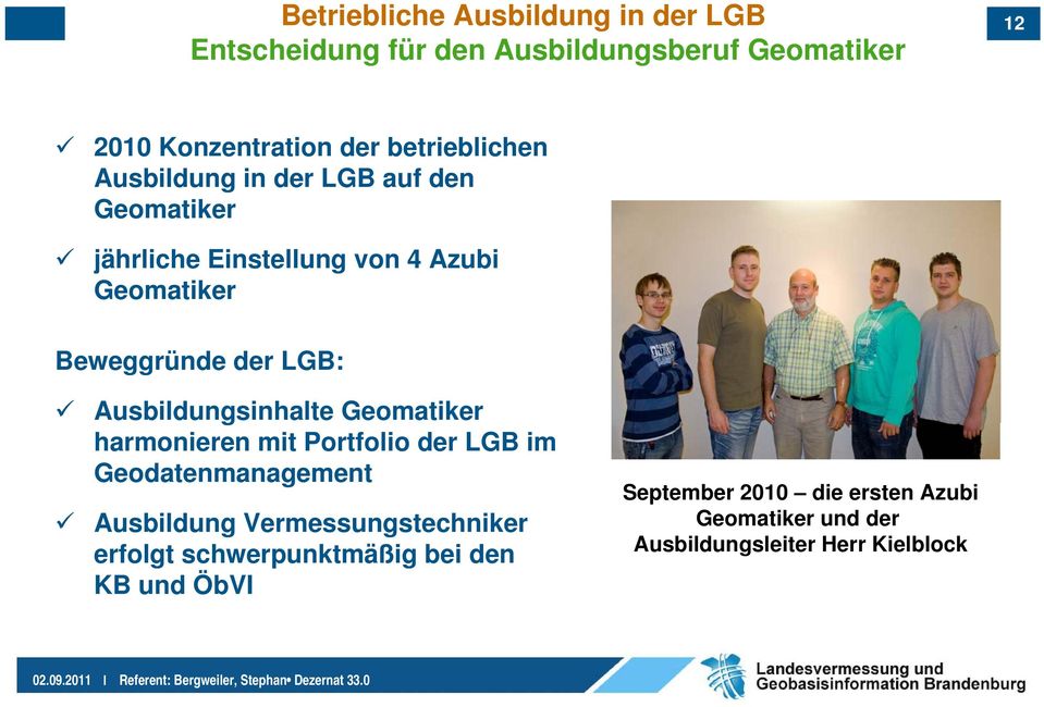 LGB: Ausbildungsinhalte Geomatiker harmonieren mit Portfolio der LGB im Geodatenmanagement Ausbildung