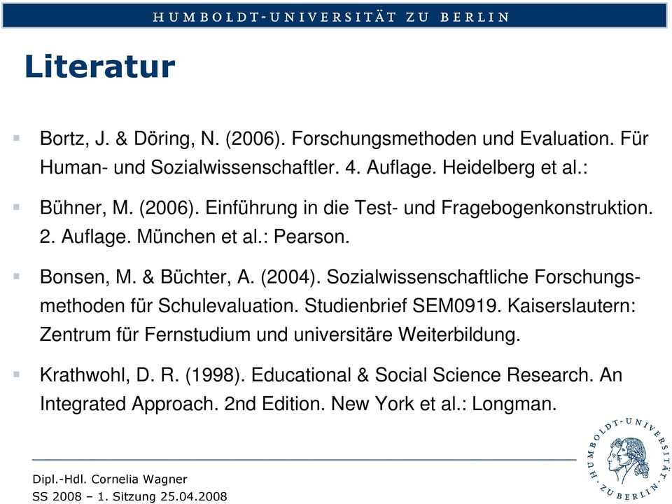 Sozialwissenschaftliche Forschungsmethoden für Schulevaluation. Studienbrief SEM0919.