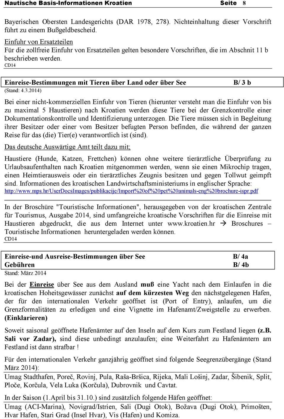CD14 Einreise-Bestimmungen mit Tieren über Land oder über See (Stand: 4.3.