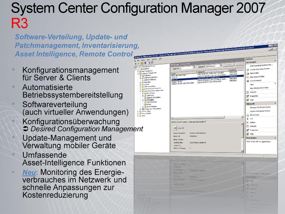 virtueller Anwendungen) Konfigurationsüberwachung Desired Configuration Management Update-Management und Verwaltung mobiler Geräte