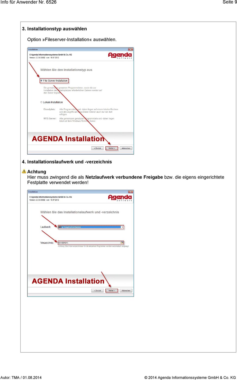 Option»Fileserver-Installation«auswählen. 4.