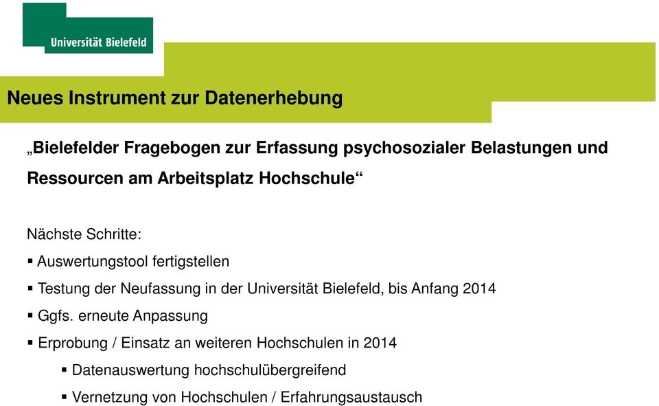 Neufassung in der Universität Bielefeld, bis Anfang 2014 Ggfs.