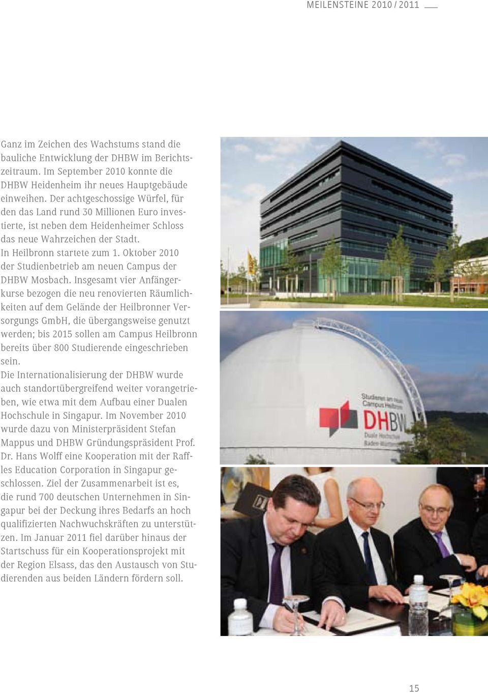 Oktober 2010 der Studienbetrieb am neuen Campus der DHBW Mosbach.