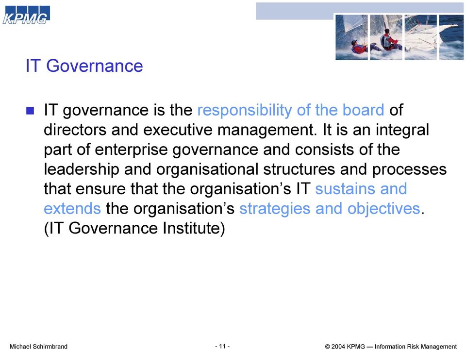 It is an integral part of enterprise governance and consists of the leadership and