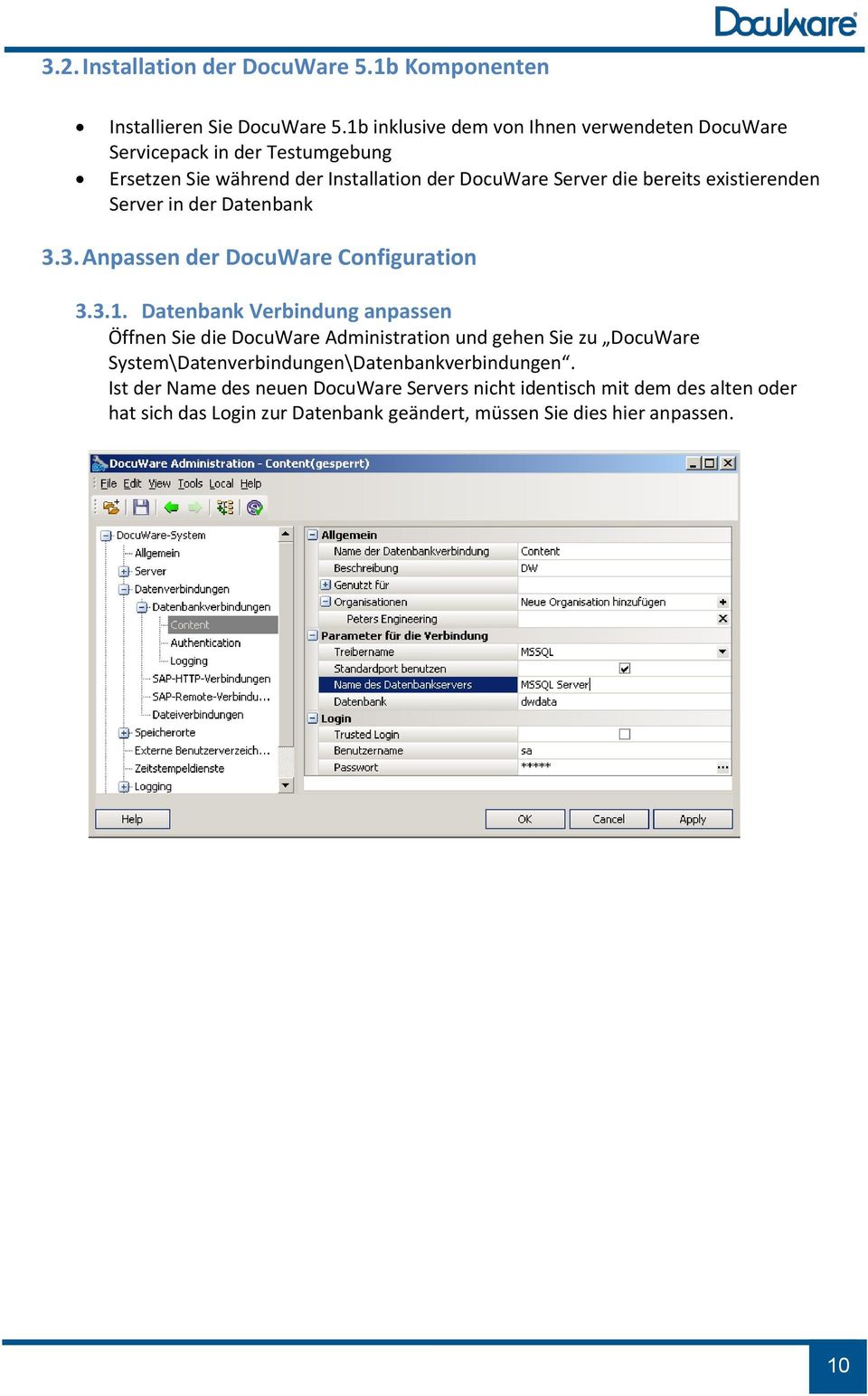 existierenden Server in der Datenbank 3.3. Anpassen der DocuWare Configuration 3.3.1.