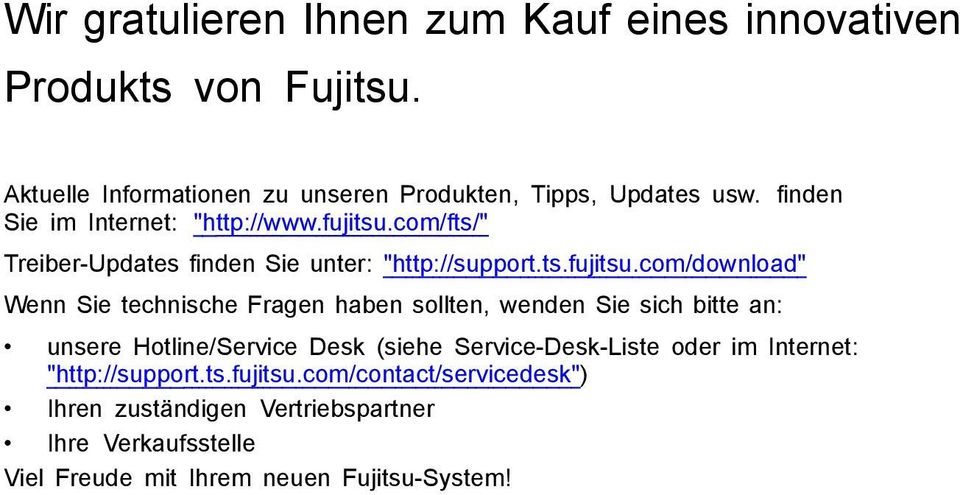 com/fts/" Treiber-Updates finden Sie unter: "http://support.ts.fujitsu.