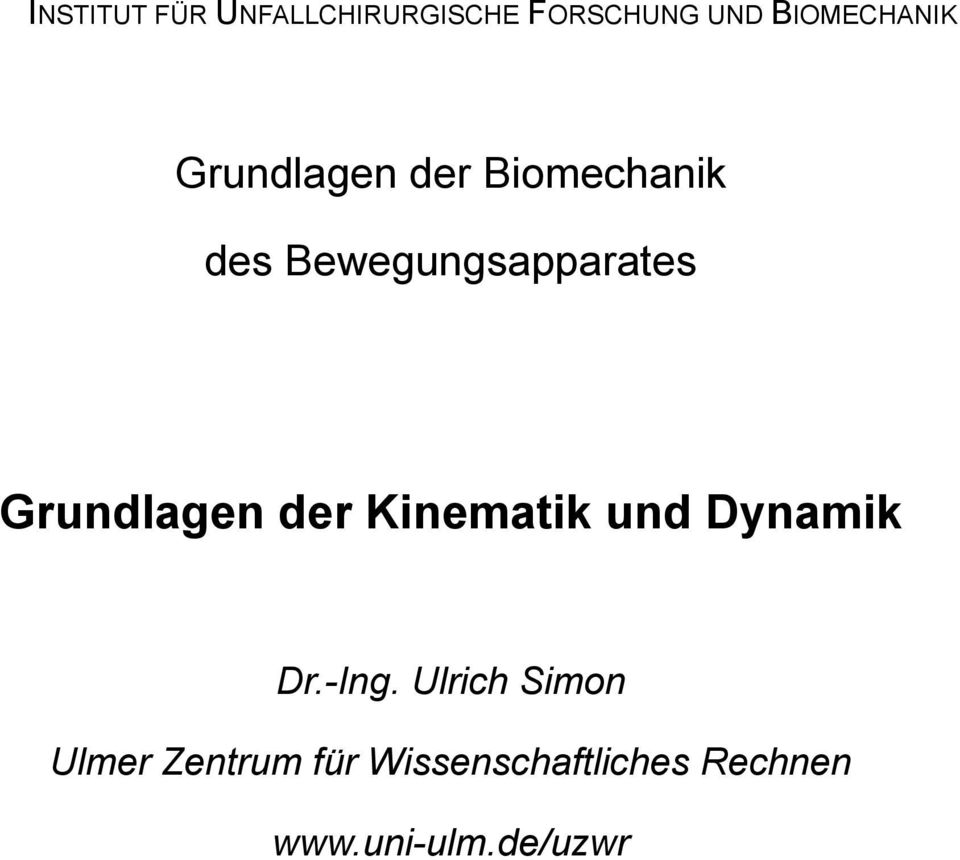 Grundlagen der Kinematik und Dynamik Dr.-Ing.