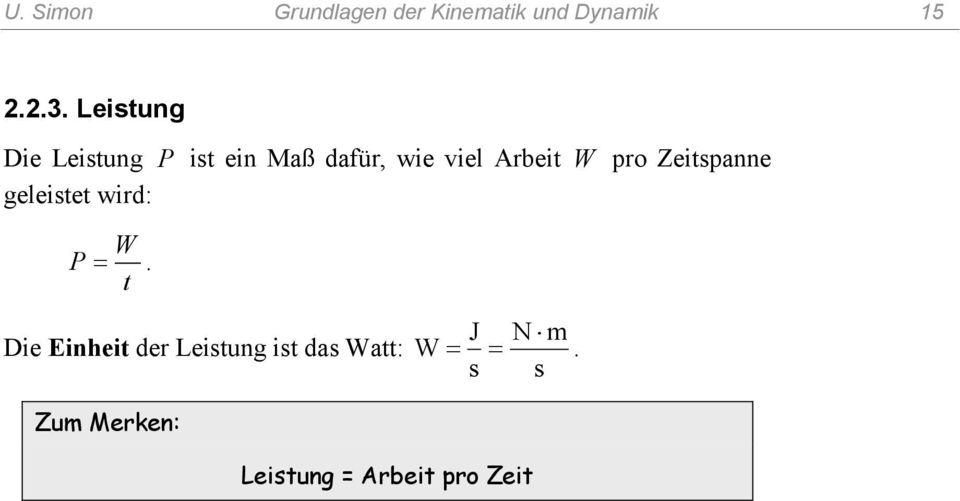 pro Zeitspanne geleistet wird: W P.