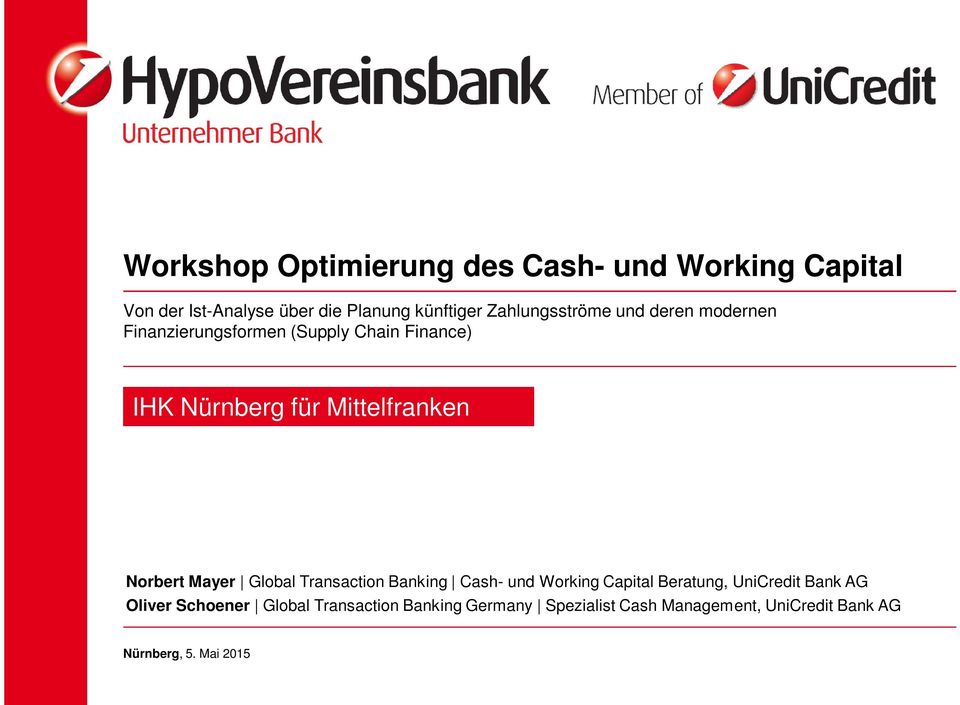 Mittelfranken Norbert Mayer Global Transaction Banking Cash- und Working Capital Beratung, UniCredit