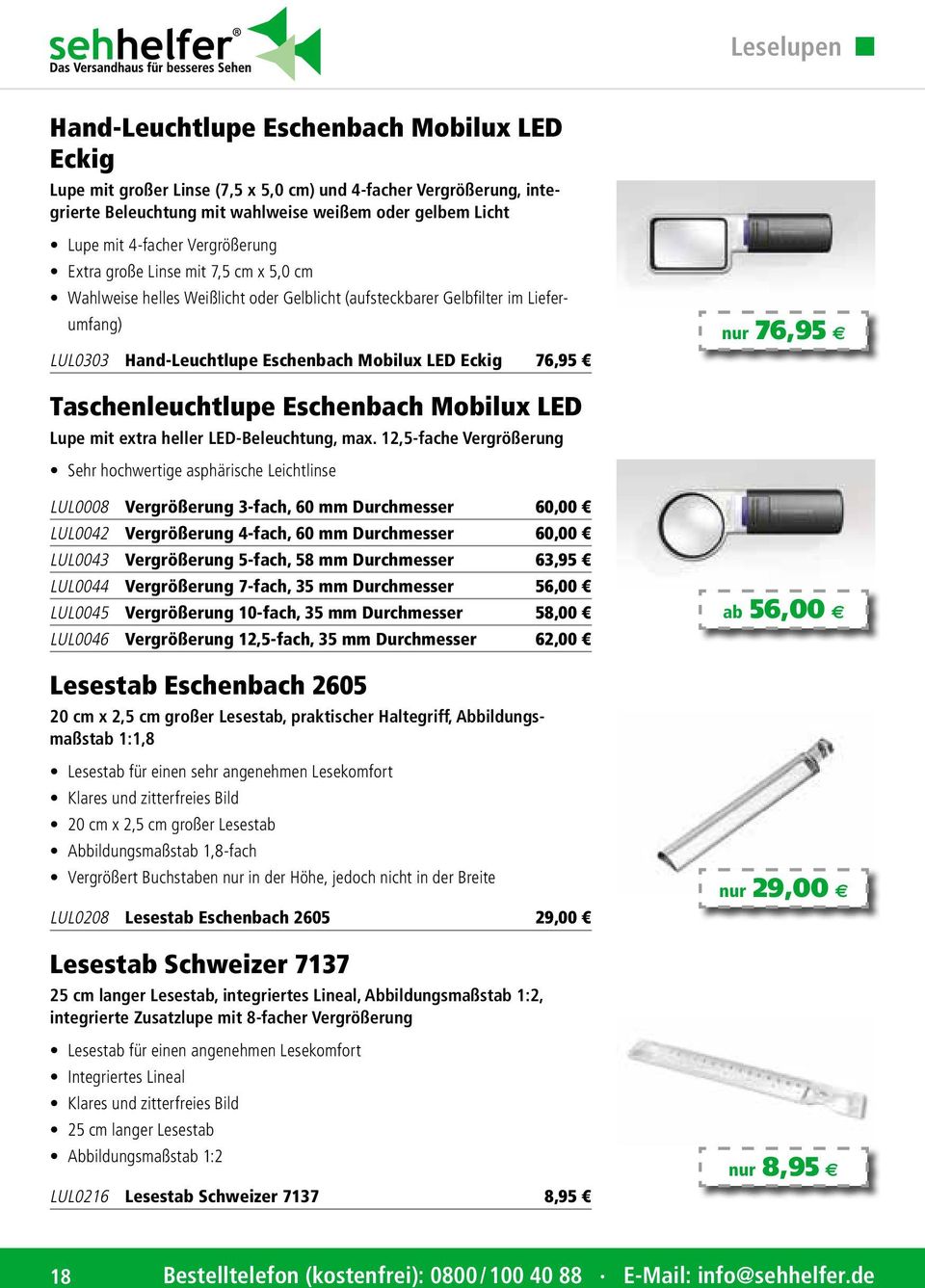 76,95 e Taschenleuchtlupe Eschenbach Mobilux LED Lupe mit extra heller LED-Beleuchtung, max.