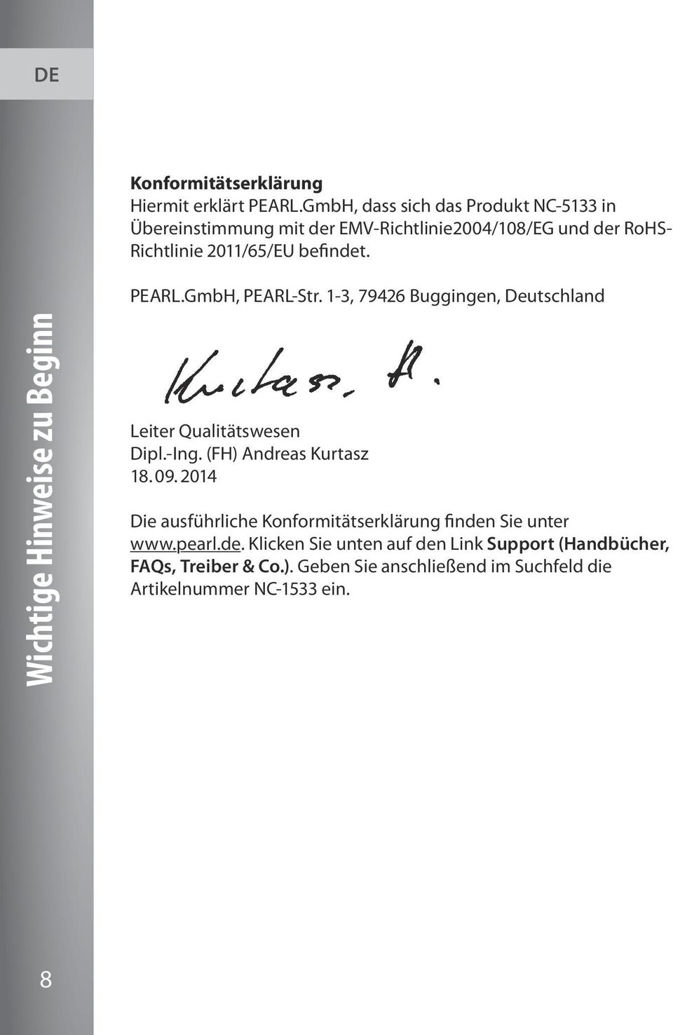 PEARL.GmbH, PEARL-Str. 1-3, 79426 Buggingen, Deutschland 8Wichtige Hinweise zu Beginn Leiter Qualitätswesen Dipl.-Ing.