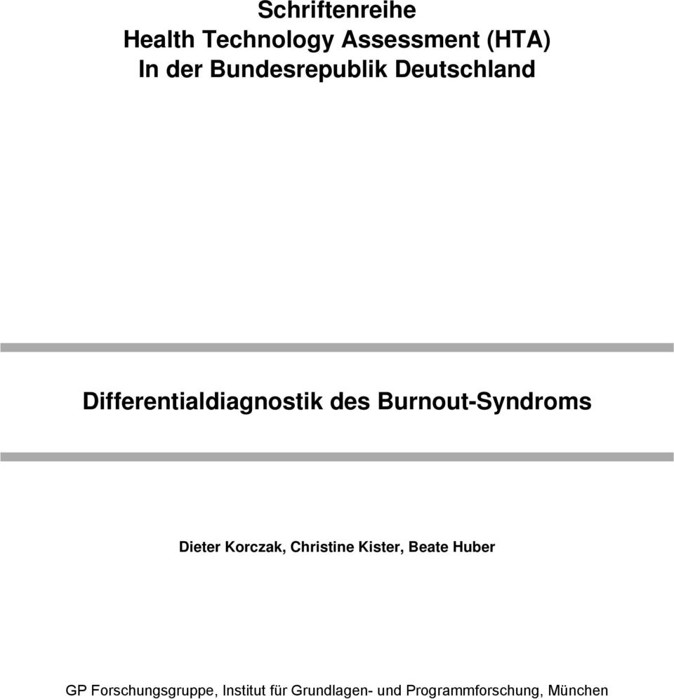 Burnout-Syndroms Dieter Korczak, Christine Kister, Beate Huber