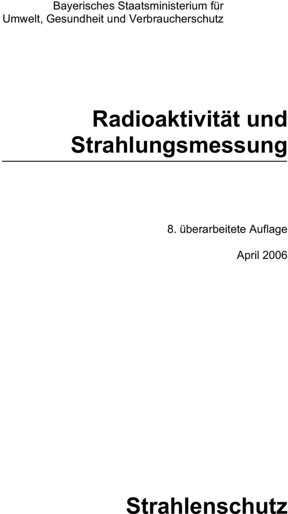 Radioaktivität und Strahlungsmessung 8.