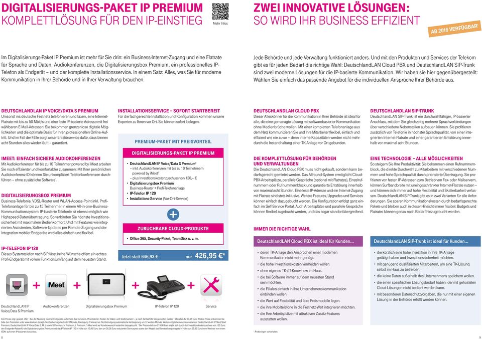 Installationsservice. In einem Satz: Alles, was Sie für moderne Kommunikation in Ihrer Behörde und in Ihrer Verwaltung brauchen. Jede Behörde und jede Verwaltung funktioniert anders.