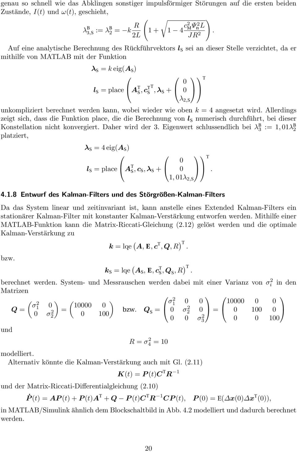 unkompliziert berechnet werden kann, wobei wieder wie oben k = 4 angesetzt wird.