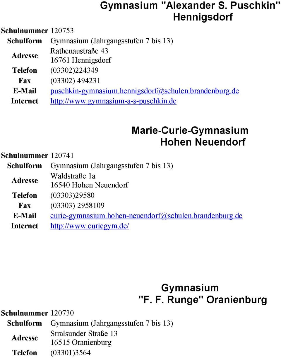 puschkin-gymnasium.hennigsdorf@schulen.brandenburg.de Internet http://www.gymnasium-a-s-puschkin.