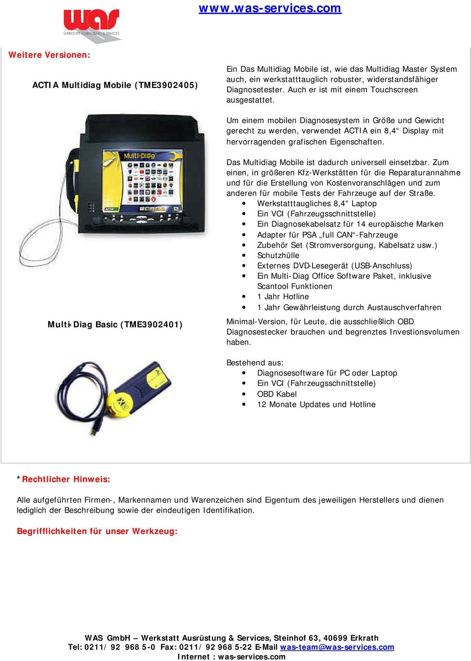 Multi-Diag Basic (TME3902401) Das Multidiag Mobile ist dadurch universell einsetzbar.