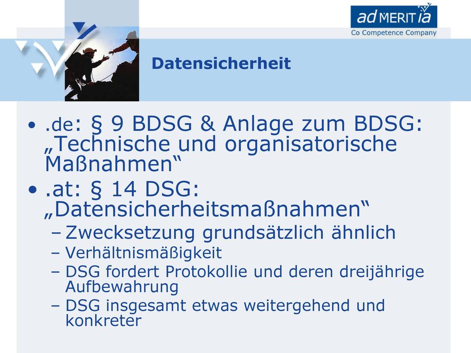 at: 14 DSG: Datensicherheitsmaßnahmen Zwecksetzung grundsätzlich