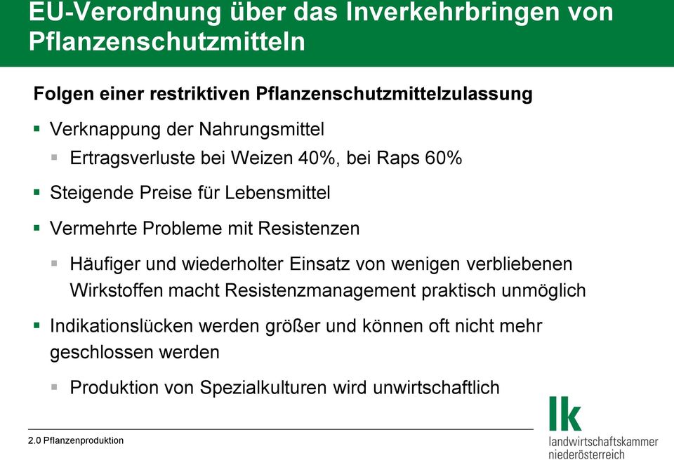 mit Resistenzen Häufiger und wiederholter Einsatz von wenigen verbliebenen Wirkstoffen macht Resistenzmanagement praktisch