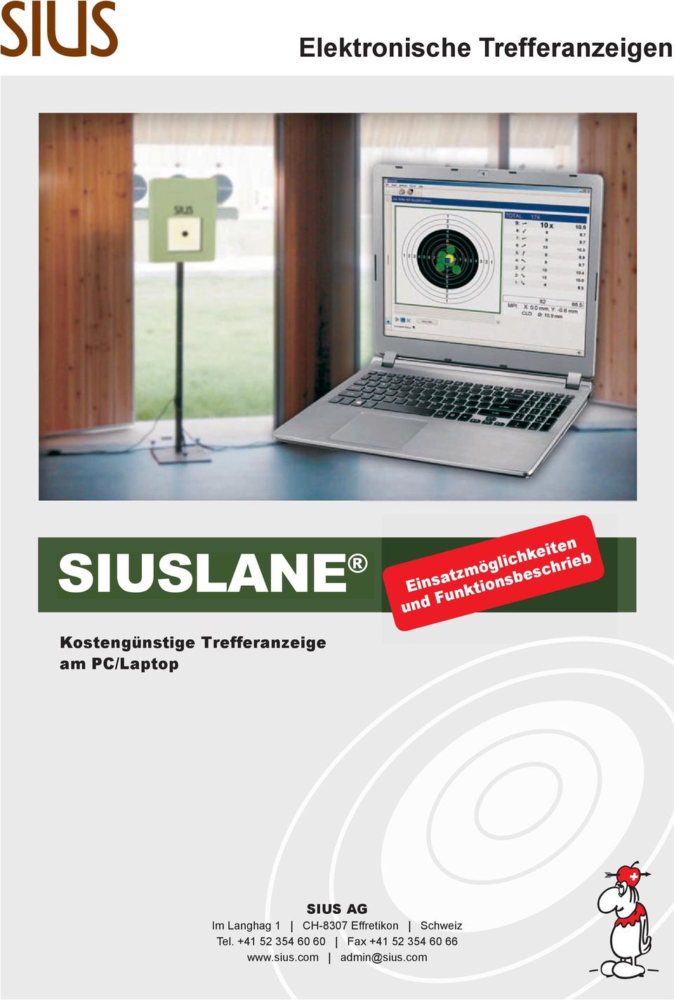 PC/Laptop SIUS AG Im Langhag 1 CH-8307 Effretikon Schweiz