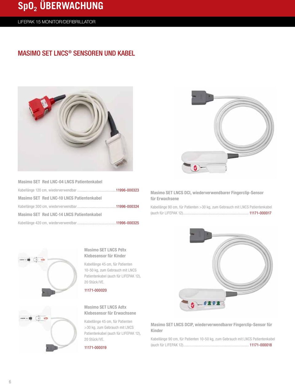 ..11996-000324 Masimo SET Red LNC-14 LNCS Patientenkabel Masimo SET LNCS DCI, wiederverwendbarer Fingerclip-Sensor für Erwachsene Kabellänge 90 cm, für Patienten >30 kg, zum Gebrauch mit LNCS