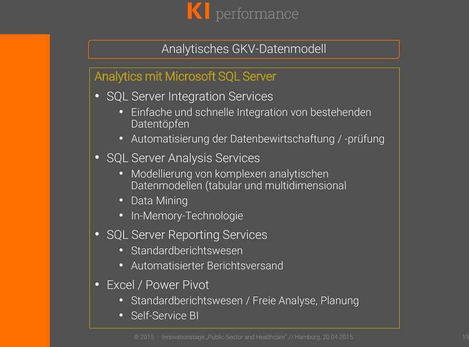 komplexen analytischen Datenmodellen (tabular und multidimensional Data Mining In-Memory-Technologie SQL Server Reporting Services
